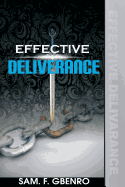 Effective Deliverance: How to Set Captives Free