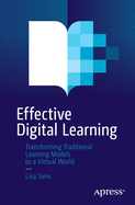 Effective Digital Learning: Transforming Traditional Learning Models to a Virtual World