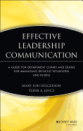 Effective Leadership Communication: A Guide for Department Chairs and Deans for Managing Difficult Situations and People