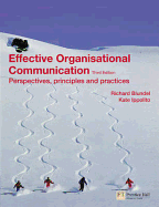 Effective Organisational Communication: Perspectives, Principles and Practices - Blundel, Richard, Dr.