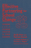 Effective Partnering for School Change: Improving Early Childhood Education in Urban Classrooms