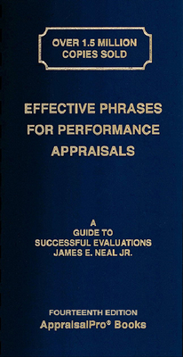 Effective Phrases for Performance Appraisals: A Guide to Successful Evaluations - Neal Jr, James E