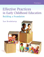 Effective Practices in Early Childhood Education: Building a Foundation