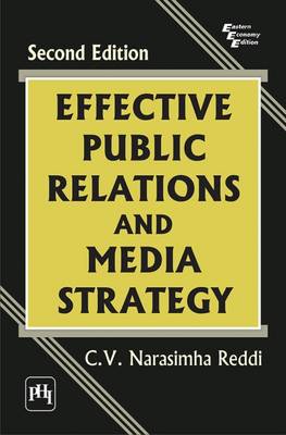 Effective Public Relations and Media Strategy - Reddi, Narasimha C. V.