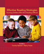 Effective Reading Strategies: Teaching Children Who Find Reading Difficult - Rasinski, Timothy V, PhD, and Padak, Nancy, Ed.D
