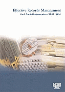 Effective Records Management: Practical Implementation of BS ISO 15489-1