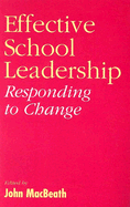 Effective School Leadership: Responding to Change
