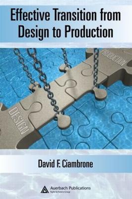 Effective Transition from Design to Production - Ciambrone, David F