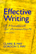 Effective Writing: A Handbook for Accountants - May, Claire B, PH.D., and May, Gordon S, PH.D., CPA