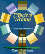 Effective Writing: Choices & Conventions