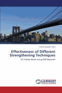 Effectiveness of Different Strengthening Techniques