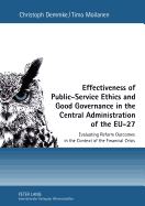 Effectiveness of Public-Service Ethics and Good Governance in the Central Administration of the EU-27: Evaluating Reform Outcomes in the Context of the Financial Crisis