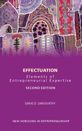 Effectuation: Elements of Entrepreneurial Expertise