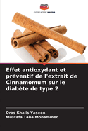 Effet antioxydant et pr?ventif de l'extrait de Cinnamomum sur le diab?te de type 2