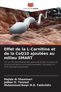 Effet de la L-Carnitine et de la CoQ10 ajout?es au milieu SMART