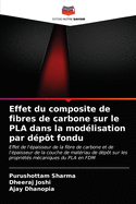 Effet du composite de fibres de carbone sur le PLA dans la mod?lisation par d?p?t fondu