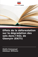 Effets de la dforestation sur la dgradation des sols dans l'AGL de Gbonyin (EKITI)