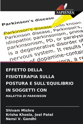 Effetto Della Fisioterapia Sulla Postura E Sull'equilibrio in Soggetti Con - Mishra, Shivam, and Jeel Patel, Krisha Khosla, and Gandhi, Nensi V