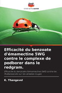 Efficacit? du benzoate d'?mamectine 5WG contre le complexe de podborer dans le redgram.