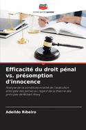 Efficacit? du droit p?nal vs. pr?somption d'innocence