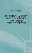 Efficiency, Equality and Public Policy: With a Case for Higher Public Spending