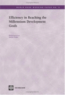 Efficiency in Reaching the Millennium Development Goals - Wodon, Quentin (Editor), and Jayasuriya, Ruwan (Editor)