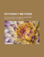 Efficiency Methods: An Introduction to Scientific Management