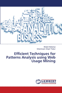 Efficient Techniques for Patterns Analysis using Web Usage Mining