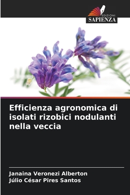 Efficienza agronomica di isolati rizobici nodulanti nella veccia - Veronezi Alberton, Janaina, and Pires Santos, Jlio C?sar