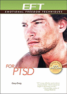 EFT for PTSD: (Post-Traumatic Stress Disorder)