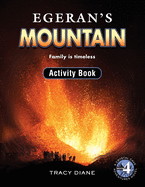 Egeran's Mountain Activity Book: Family is timeless