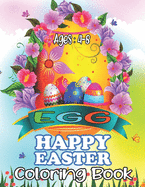 EGG HAPPY EASTER Coloring Book: 50 Easter Coloring filled image Book for Toddlers, Preschool Children, & Kindergarten, Bunny, rabbit, Easter eggs, ... Fun easter bunny Coloring Books For Kids