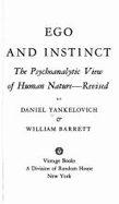 Ego & Instinct: Psychoanalysis & the Science of Man - Yankelovich, Daniel