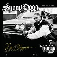 Ego Trippin' - Snoop Dogg