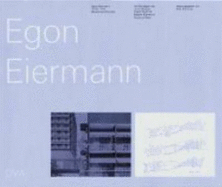 Egon Eiermann, 1904-1970, Bauten Und Projekte - Eiermann, Egon