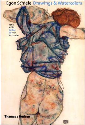 Egon Schiele: Drawings and Watercolors - Kallir, Jane, and Vartanian, Ivan (Editor)