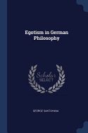 Egotism in German Philosophy