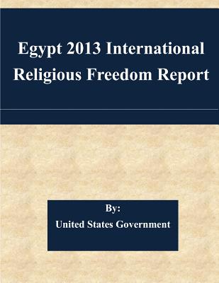 Egypt 2013 International Religious Freedom Report - United States Government