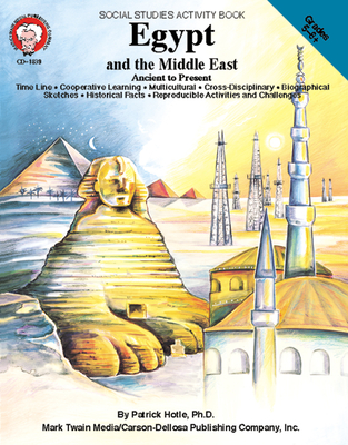 Egypt and the Middle East, Grades 5 - 8: Ancient to Present - Hotle