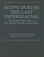 Egypt During the Last Interglacial: The Middle Paleolithic of Bir Tarfawi and Bir Sahara East