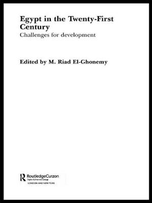 Egypt in the Twenty First Century: Challenges for Development - El-Ghonemy, M. Riad (Editor)