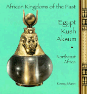 Egypt, Kush, Aksum: Northeast Africa