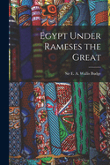 Egypt Under Rameses the Great