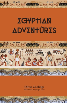 Egyptian Adventures - Coolidge, Olivia