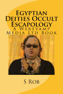 Egyptian Deities Occult Escapology