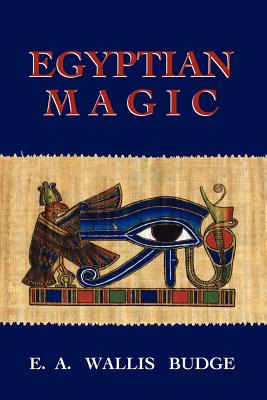 Egyptian Magic - Budge, E a