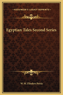 Egyptian Tales Second Series