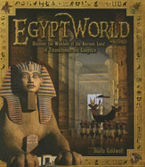 Egyptworld: Discover the Ancient Land of Tutankhamun and Cleopatra