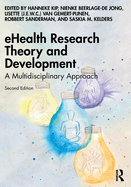 Ehealth Research Theory and Development: A Multidisciplinary Approach