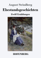 Ehestandsgeschichten: Zwlf Erzhlungen